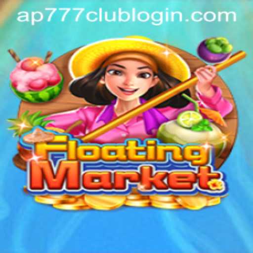 Explore the Exciting World of FloatingMarket: The Thrilling Game by AP777.COM PH