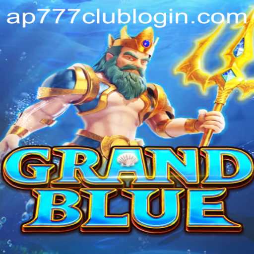 Discover the Exciting World of GRANDBLUE