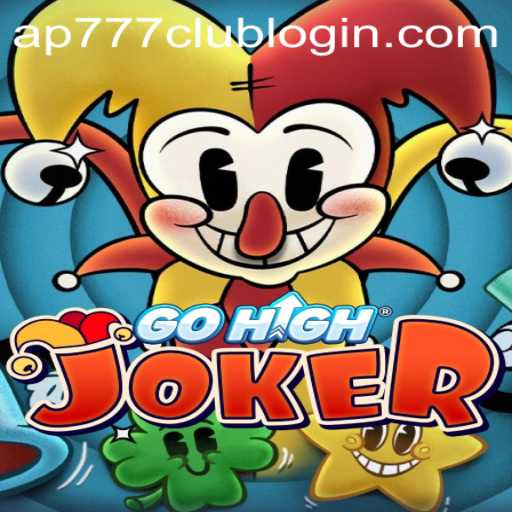 Exploring GoHighJoker: A New Era in Gaming with AP777.COM PH