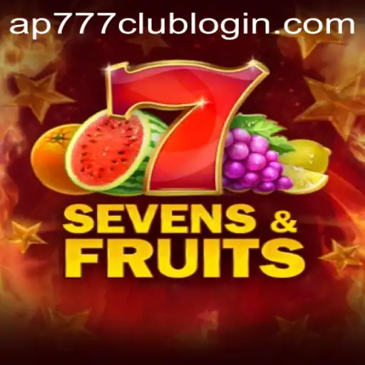 Explore the Exciting World of SevensFruits with AP777.COM PH